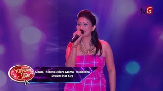 Obata Thibena Adare Mama  Nadeesha  Dream Star S09  08022020 [upl. by Laughry]