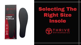 Selecting The Right Size Insole [upl. by Regor]