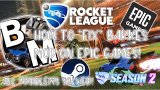 UPDATED How To Fix Bakkes Mod On Epic Games How To Fix All Issues With Bakkes Mod On Epic Games [upl. by Ilehs214]