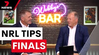 Webby amp Gillys NRL Tips Finals Week 3  7NEWS [upl. by Nniroc]