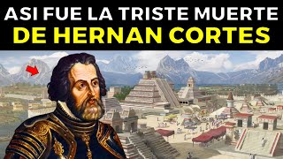 Así Fue la Trágica Y Legendaria Vida de Hernán Cortés fue villano o héroe [upl. by Galven467]