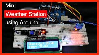 Mini Weather Station using an Arduino [upl. by Wilbert]