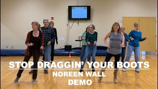 Stop Draggin Your Boots Line Dance Demo [upl. by Zerat]