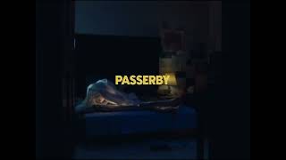 Passerby Trailer [upl. by Aimac]