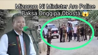 Mizoram Ni Minister Aro Police Baksa Onggipa Obosta Oct 172024 [upl. by Barna]