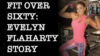 Fitness Over 60 Years  Evelyn Flaharty Story [upl. by Tabitha]