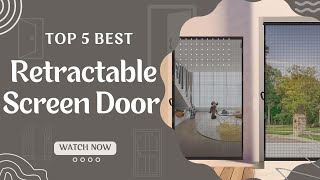 Top 5 Best Retractable Screen Door Reviews 2023 [upl. by Anyr168]