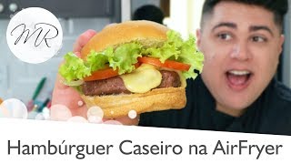 Hambúrguer Caseiro na AirFryer  Fritadeira Sem Óleo [upl. by Ileek]