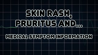 Skin rash Pruritus and Blister Medical Symptom [upl. by Golda]