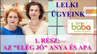 Az quotelég jóquot anya és apa [upl. by Nwahsem125]