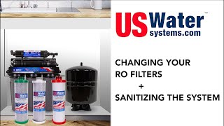 How To Change Filters and Sanitize a Reverse Osmosis System [upl. by Ninetta136]