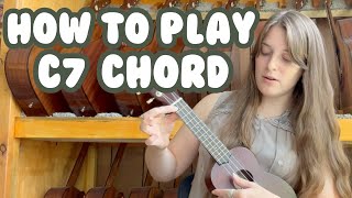 How to Play C7 Chord on the Ukulele Taught by a Music Teacher [upl. by Mycah]