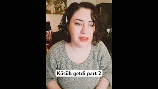 Küsüb getdi  Part 2 cover küsübgetdi [upl. by Vanda]