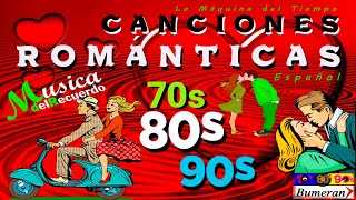 LA MEJOR MÚSICA ROMÁNTICA DEL RECUERDO💘 70s 80s 90s Viejitas Inolvidables Clásicos en Español💔Éxitos [upl. by Oniratac]