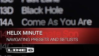 Line 6  Helix Minute Navigating Presets and Setlists [upl. by Obbard]