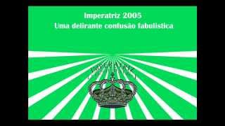 Imperatriz 2005 Ao Vivo [upl. by Reeva566]