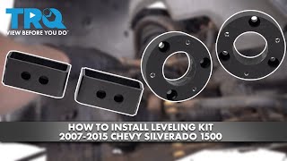 How To Install Front and Rear Leveling Kit 20072015 Chevy Silverado 1500 [upl. by Eniksre223]