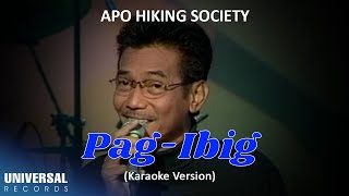 APO Hiking Society  Pagibig Official Karaoke Version [upl. by Bust214]