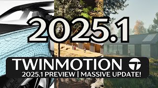 Twinmotion 20251 Update Whats New [upl. by Mcneil]