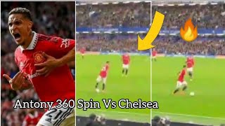 Antony Santos 360° Spin Skill Vs Chelsea 2022💥🇧🇷 [upl. by Hsirrehc]