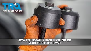 How to Install 2 Inch Leveling Kit 20082010 Ford F250 [upl. by Alledi]