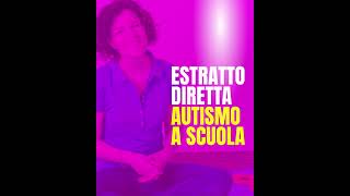 Autismo a scuola  estratto diretta [upl. by Willard]