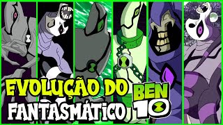 EVOLUÇÃO DO FANTASMÁTICO GHOSTFREAK  BEN 10 [upl. by Allissa]