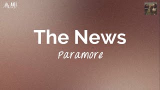 The News lyrics  Paramore [upl. by Giliane]