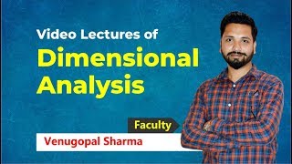 Fluid Mechanics  Dimensional Analysis Module 6 [upl. by Ytsirc]