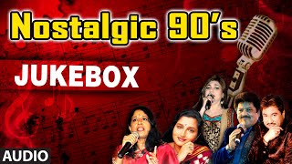 Nostalgic 90s Super Hit Songs  Audio Jukebox  Non Stop Bollywood Retro Hits 1990  1999 [upl. by Loydie90]