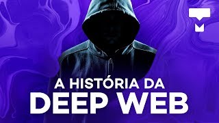 A história da Deep web  TecMundo [upl. by Burhans]