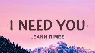 LeAnn Rimes  I Need You Lyrics  I need you like water like breath like rain [upl. by Yrollam]