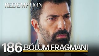 Esaret 186 Bölüm Fragmanı  Redemption Episode 186 Promo [upl. by Enrica537]