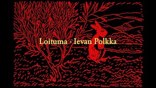 Loituma  Ievan Polkka Lyrics [upl. by Storer]