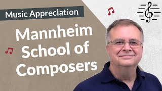 The Mannheim School of Composers  Music Appreciation [upl. by Breana593]