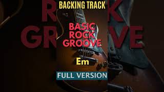 Basic Rock Groove  Em  Full Version  Backing Track  120bpm [upl. by Aninad973]