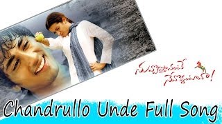 Chandrullo Unde Full Song ll Nuvvostanante Nenoddantana Movie ll Siddharth Trisha [upl. by Anastasia]