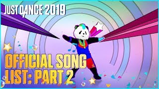 Just Dance 2019 Official Song List – Part 2 US [upl. by Iturhs]