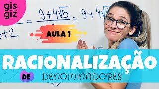 RACIONALIZAÇÃO de DENOMINADORES  Aula 1 [upl. by Per689]