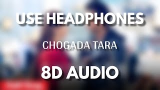 Chogada Tara 8D Audio  Loveyatri [upl. by Wanda]