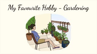 My Favourite Hobby  Gardening  English Practice Essay 2 [upl. by Kendry]