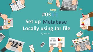 Installation of Metabase Using Jar file in local environmentFull Explanation Video [upl. by Eceer790]