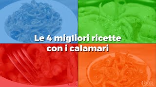 Le 4 migliori ricette con i calamari [upl. by Reggie]