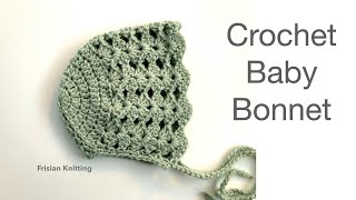 Crochet baby bonnet Madeline  newborn  34 months  beginner friendly  how to crochet [upl. by Salomon5]