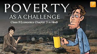 Poverty as a Challenge Class 9 Animation  Class 9 Economics Chapter 3  CBSE  NCERT [upl. by Guthry50]