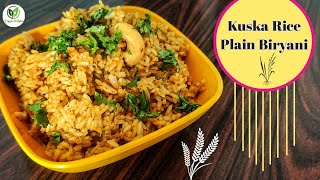 Kuska Rice  Plain Biryani  Dhaba Style Kuska Rice  धाब्या प्रमाणे कुस्का राईस  प्लेन बिर्याणी [upl. by Bohlin]