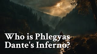 Who is Phlegyas Dantes Inferno Greek Mythology Story [upl. by Bettine]