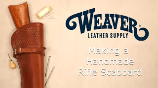 Making a Leather Rifle Scabbard [upl. by Cissy]