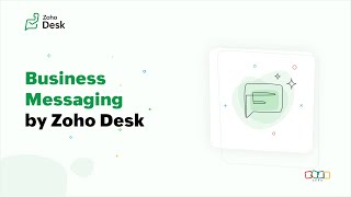 Getting started with Zoho Desks Business Messaging [upl. by Aenneea]