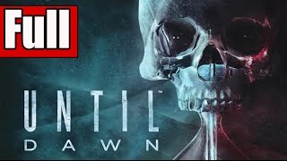 Until Dawn Full Game Walkthrough No Commentary All 10 Chapters [upl. by Kenneth]